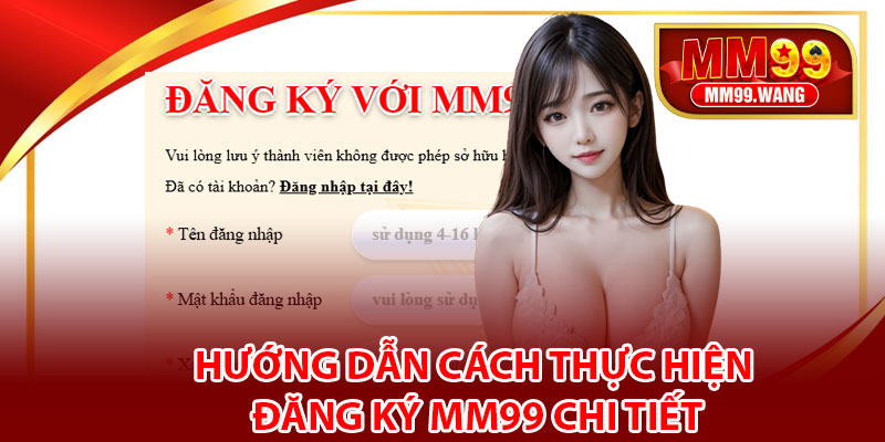 Hướng dẫn cách thực hiện đăng ký MM99 chi tiết