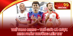 Tổng quan về Thể thao MM99